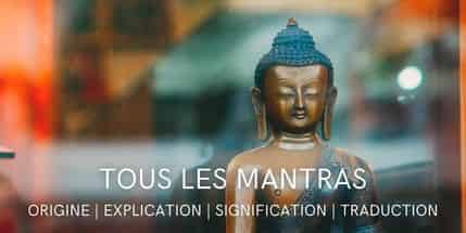Les Mantras - Définition et signification 