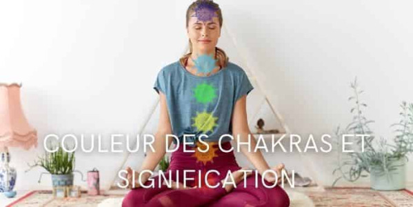 Couleur des chakras et leurs significations